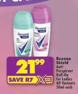 Shoprite Rexona Shield Anti-Perspirant Roll-On for Ladies offer