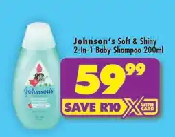 Shoprite Johnson's Soft & Shiny 2-In-1 Baby Shampoo 200ml offer
