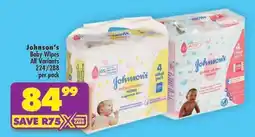 Shoprite Johnson's Baby Wipes All Variants 224/288 per pack offer
