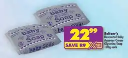 Shoprite Reitzer's Unscented Baby Aqueous Cream Glycerine Soap 100g each offer