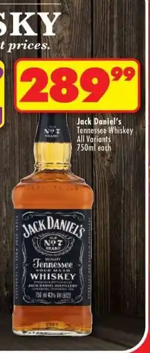 Shoprite Jack Daniel’s Tennessee Whiskey All Variants 750ml each offer