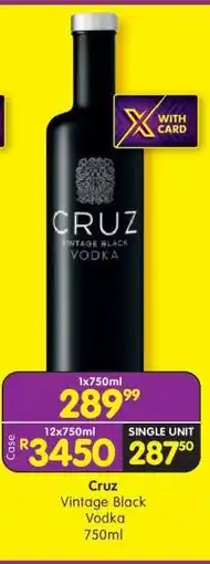 Shoprite CRUZ VINTAGE BLACK VODKA 750ml offer