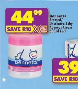 Shoprite Bennetts Scented/Unscented Baby Aqueous Cream 500ml Each offer