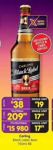 Shoprite CARLING BLACK LABEL BEER 750ml RB offer