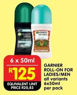 Shoprite Garnier roll-on for ladies/ men offer