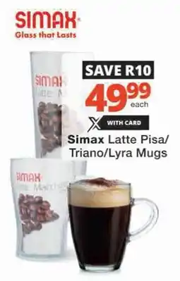 Checkers Hyper Simax Latte Pisa/ Triano/ Lyra Mugs offer