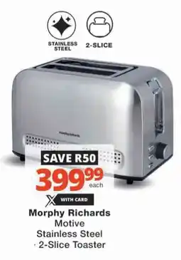 Checkers Hyper Morphy Richards Motive Stainless Steel 2-Slice Toaster offer