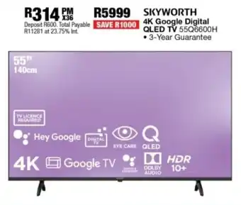 OK Furniture Skyworth 55" 4K Google Digital QLED TV offer
