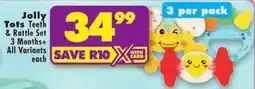 Shoprite Jolly Tots Teeth & Rattle Set 3 Months+ All Variants offer