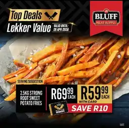 Bluff Meat Supply Strong root sweet potato fries offer