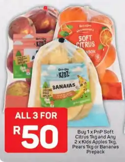 Pick n Pay Hypermarket PnP Soft Citrus and Kids Apples, Pears or Bananas Prepack offer