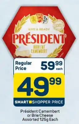 Pick n Pay Hypermarket Président Camembert or Brie Cheese Assorted offer