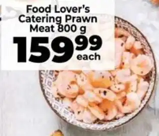 Food Lover's Market Food Lover's Catering Prawn Meat offer