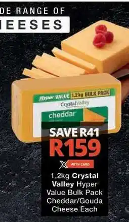 Checkers Crystal Valley Hyper Value Bulk Pack Cheddar/Gouda Cheese offer