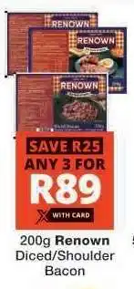 Checkers Renown Diced/Shoulder Bacon offer