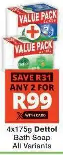 Checkers DETTOL BATH SOAP offer