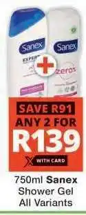 Checkers Sanex Shower Gel offer