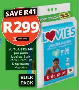 Checkers Lovies Bulk Pack Premium Disposable Nappies offer