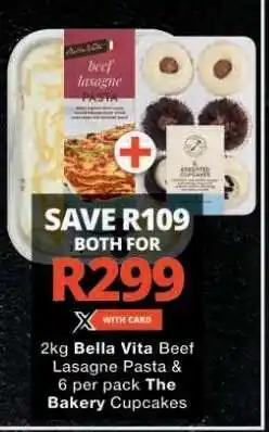 Checkers Bella Vita Beef Lasagne Pasta & The Bakery Cupcakes offer