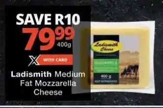 Checkers Ladismith Medium Fat Mozzarella Cheese offer