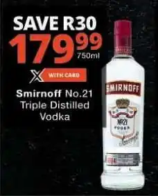Checkers Smirnoff No.21 Triple Distilled Vodka offer