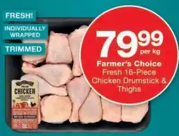 Checkers Farmer's Choice Fresh 16-Piece Chicken Drumstick & Thighs offer
