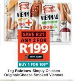 Checkers Rainbow Simply Chicken Original/Cheese Smoked Viennas offer