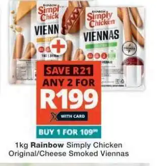 Checkers Rainbow Simply Chicken Original/Cheese Smoked Viennas offer