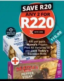 Checkers Mama's Frozen Pies & Today's Sausage Rolls offer