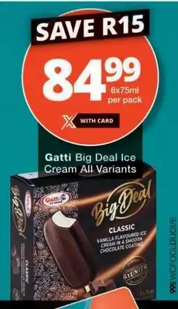 Checkers Gatti Big Deal Ice Cream All Variants offer