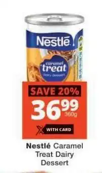 Checkers Nestlé Caramel Treat Dairy Dessert offer