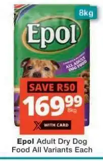 Checkers Epol Adult Dry Dog Food All Variants Each offer