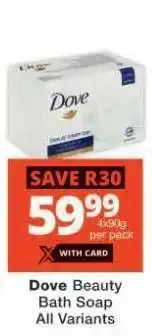 Checkers Dove Beauty Bath Soap offer