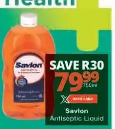 Checkers SAVLON Antiseptic Liquid offer