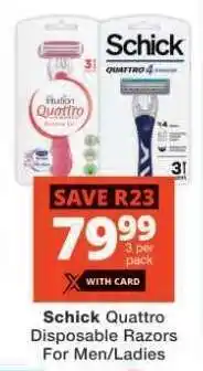 Checkers Schick Quattro Disposable Razors For Men/Ladies offer
