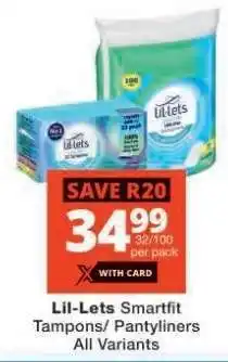 Checkers Lil-Lets Smartfit Tampons/ Pantyliners offer