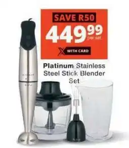 Checkers Platinum Stainless Steel Stick Blender Set offer