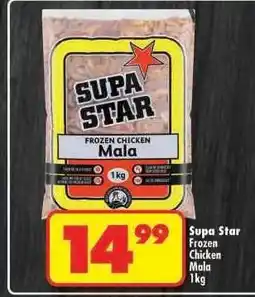 Shoprite SUPA STAR FROZEN CHICKEN MALA 1kg offer