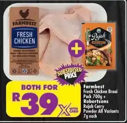 Shoprite FARMBEST FRESH CHICKEN BRAAI PACK 700g + ROBERTSONS RAJAH CURRY POWDER all variants 7g each offer