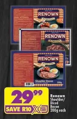 Shoprite RENOWN SHOULDER/DICED BACON 200g offer