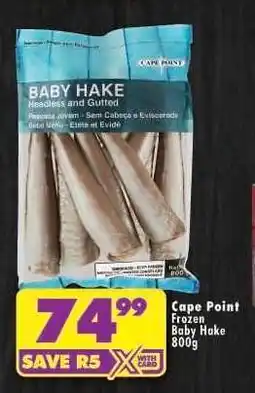Shoprite CAPE POINT FROZEN BABY HAKE 800g offer