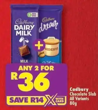 Shoprite CADBURY CHOCOLATE SLAB all variants 80g offer