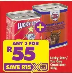 Shoprite LUCKY STAR/TOP ONE CORNED MEAT 300g offer