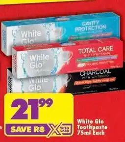 Shoprite White Glo Toothpaste 75ml Each offer