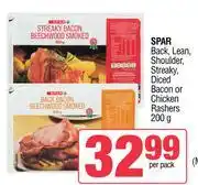 Spar Spar Back, Lean, Shoulder Streaky, Diced Bacon Or Chicken Rashers-200g Per Pack offer