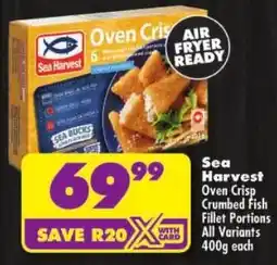 Shoprite Sea Harvest Oven Crisp Crumbed Fish Fillet Portions All Variants offer
