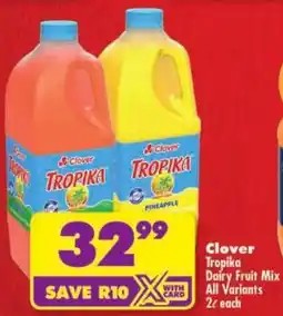 Shoprite Clover Tropika Dairy Fruit Mix All Variants offer