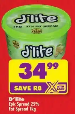 Shoprite D'lite Epic Spread 25% Fat Spread offer