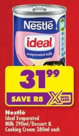 Shoprite Nestlé Ideal Evaporated Milk/ Dessert & Cooking Cream offer