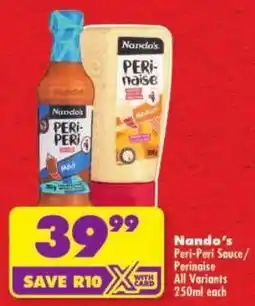 Shoprite Nando's Peri-Peri Sauce/ Perinaise All Variants offer
